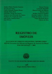 RI ESTUDOS DE DIREITO REGISTRAL IMOBILIÁRIO XXVIII ENCONTRO DE OFICIAIS DE REGISTRO DE IMÓVEIS DO BR