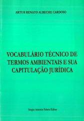VOCABULÁRIO TÉCNICO DE TERMOS AMBIENTAIS E SUA CAPITULAÇÃO JURÍDICA 