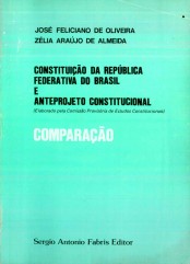 CONSTITUIÇÃO DA REPÚBLICA FEDERATIVA DO BRASIL E ANTEPROJETO CONSTITUCIONAL