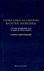 TEORIA GERAL DA CERTIDÃO REGISTRAL IMOBILIÁRIA